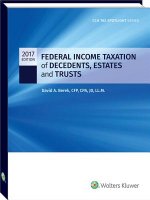 Federal Income Taxation of Decedents, Estates and Trusts - 2017 Cch Tax Spotlight Series