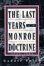 Last Years of the Monroe Doctrine