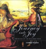 Journey Into Joy: Stations of the Resurrection