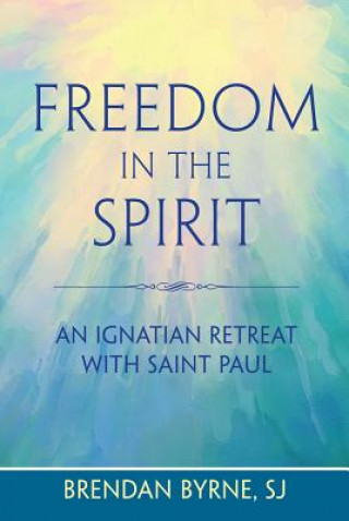 Freedom in the Spirit