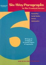 Six-Way Paragraphs in the Content Areas: Advanced Level: 100 Passages for Developing the Six Essential Categories of Comprehension in the Humanities,