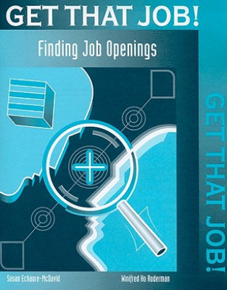 Get That Job! Finding Job Openings