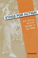 Stage for Action: U.S. Social Activist Theatre in the 1940s