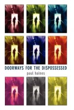 Doorways for the Dispossessed