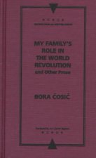 My Family's Role in the World Revolution