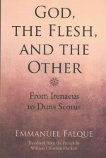God, the Flesh, and the Other