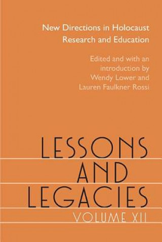 Lessons and Legacies XII