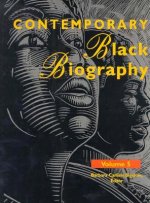 Contemporary Black Biography: Profiles from the International Black Community