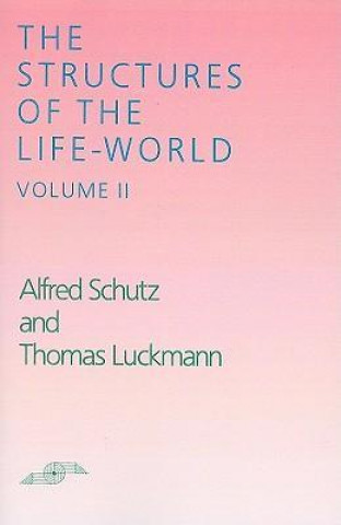 The Structures of the Life-World, Volume II