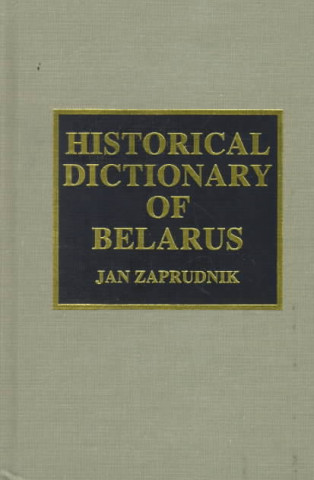 Historical Dictionary of Belarus