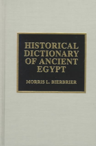 Historical Dictionary of Ancient Egypt