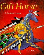Gift Horse a Lakota Story