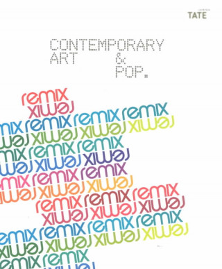 Remix: Contemporary Art and Pop Music