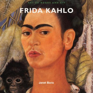 Art Ed Books and Kit: Frida Kahlo [With Art Supplies and Frame]