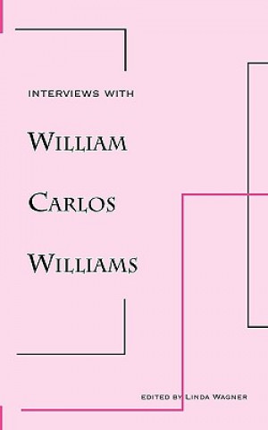 Interviews with William Carlos Williams