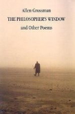 The Philosopher's Window: And Other Poems