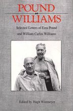 Selected Letters of Ezra Pound and William Carlos Williams