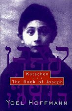 Katschen: & the Book of Joseph