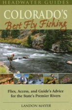 Colorado's Best Fly Fishing