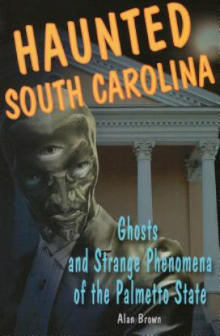 Haunted South Carolina