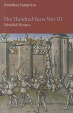 The Hundred Years War, Volume III: Divided Houses