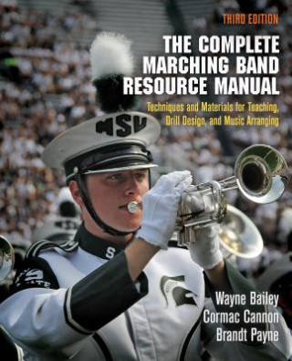 Complete Marching Band Resource Manual