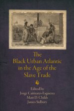 Black Urban Atlantic in the Age of the Slave Trade
