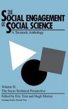 Social Engagement of Social Science, a Tavistock Anthology, Volume 2