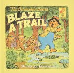 The Berenstain Bears Blaze a Trail