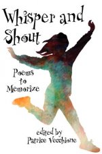 Whisper and Shout: Poems to Memorize