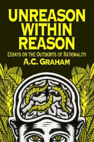 Unreason Within Reason