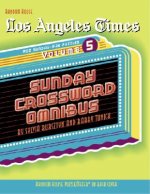 Los Angeles Times Sunday Crossword Omnibus, Volume 5