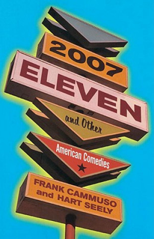 2007-Eleven: And Other American Comedies