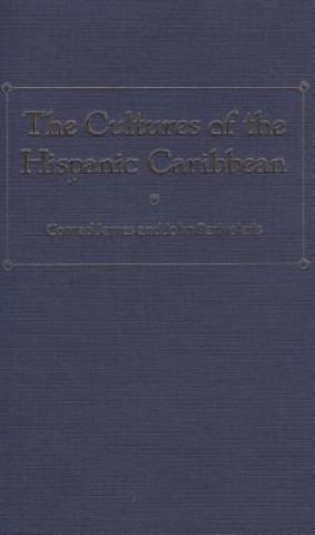 The Cultures of the Hispanic Caribbean