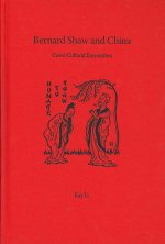 Bernard Shaw and China: Cross-Cultural Encounters
