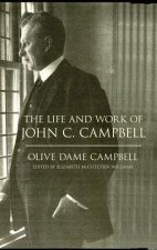 Life and Work of John C. Campbell