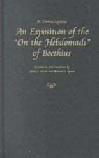 An Exposition of the on the Hebdomads of Boethius