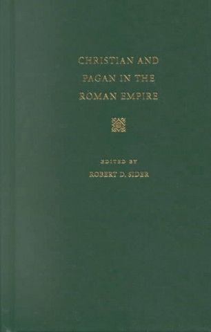 Christian and Pagan in the Roman Empire: The Witness of Tertullian