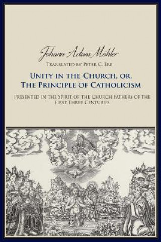 Unity in the Church or the Principle of Catholicism