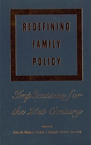 Redefining Family Policy: Economics, Market, and Trade