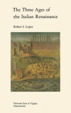 Three Ages of the Italian Renaissance