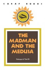 Madman and the Medusa