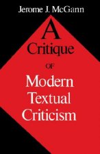 Critique of Modern Textual Criticism, Foreword by David C Greetham