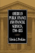 American Public Finance and Financial Services, 1700-1815