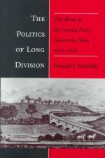 Politics of Long Division: The Birth of the Second Party System in