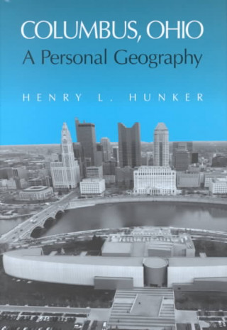 Columbus Ohio: A Personal Geography