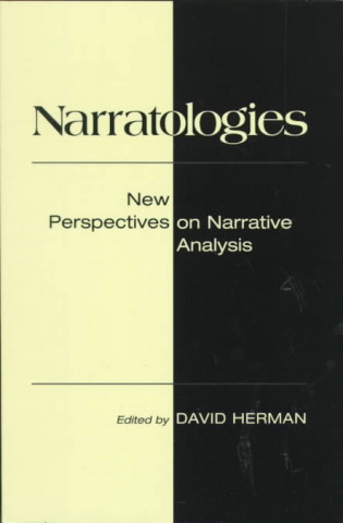 Narratologies: New Perspectives on Narrative Analysis