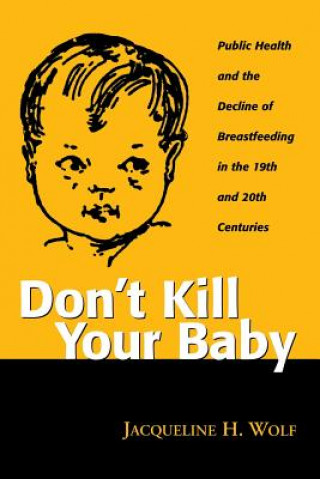 Don't Kill Your Baby