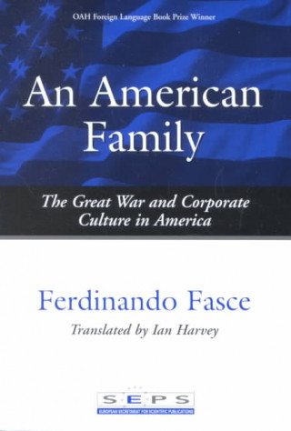 American Family: Great War and Corporate Culture in Ameri