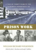 Prison Work: A Tale of Thirty Years in the California Department of Corrections